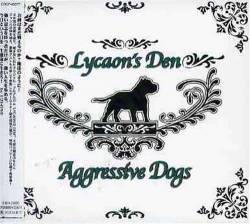 Aggressive Dogs : Lycaon's Den (DVD)